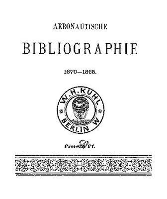 خرید و دانلود نسخه کامل کتاب Aeronautische Bibliographie : Verzeichnis älterer und neuerer Bücher und Abhandlungen über theoretische und praktische Luftschifffahrt, Militär- und Marine-Aeronautik, Flugtechnik, Vogelflug, dynamische und aeronautische Luftschiffe, …