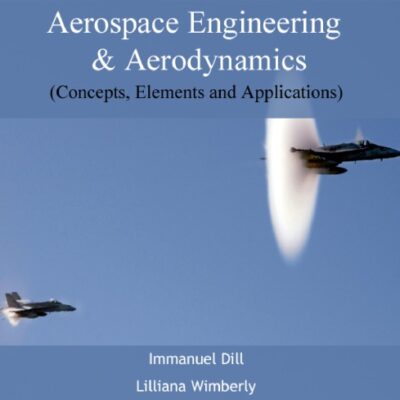 خرید و دانلود نسخه کامل کتاب Aerospace engineering & aerodynamics (concepts, elements and applications)