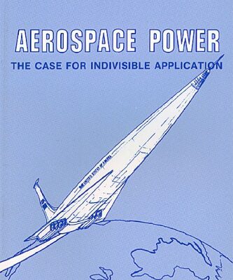 خرید و دانلود نسخه کامل کتاب Aerospace Power : the Case for Indivisible Application.