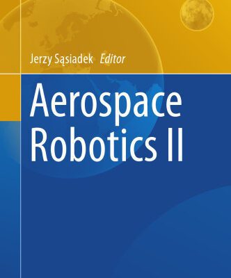 خرید و دانلود نسخه کامل کتاب Aerospace Robotics II