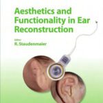 خرید و دانلود نسخه کامل کتاب Aesthetics and Functionality in Ear Reconstruction (Advances in Oto-Rhino-Laryngology, Vol. 68)