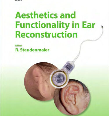 خرید و دانلود نسخه کامل کتاب Aesthetics and Functionality in Ear Reconstruction (Advances in Oto-Rhino-Laryngology, Vol. 68)