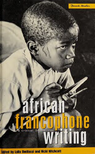 خرید و دانلود نسخه کامل کتاب African Francophone Writing: A Critical Introduction_68dff52529f99.jpeg خرید و دانلود نسخه کامل کتاب African Francophone Writing: A Critical Introduction
