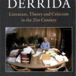 خرید و دانلود نسخه کامل کتاب After Derrida: Literature, Theory and Criticism in the 21st Century