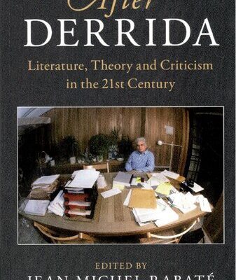 خرید و دانلود نسخه کامل کتاب After Derrida: Literature, Theory and Criticism in the 21st Century
