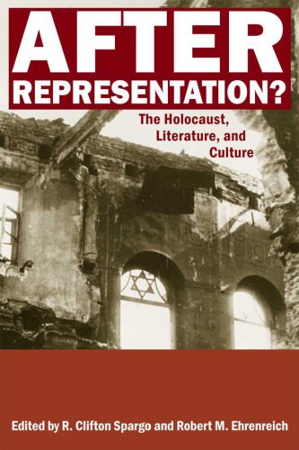 خرید و دانلود نسخه کامل کتاب After Representation?: The Holocaust, Literature, and Culture_68ec3a6b40899.jpeg خرید و دانلود نسخه کامل کتاب After Representation?: The Holocaust, Literature, and Culture