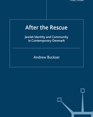 خرید و دانلود نسخه کامل کتاب After the Rescue: Jewish Identity and Community in Contemporary Denmark (Contemporary Anthropology of Religion)