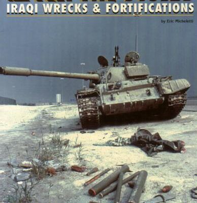 خرید و دانلود نسخه کامل کتاب After the Storm: Iraqi Wrecks and Fortifications (Firepower Pictorials 1024)