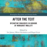 خرید و دانلود نسخه کامل کتاب After the Text: Byzantine Enquiries in Honour of Margaret Mullett