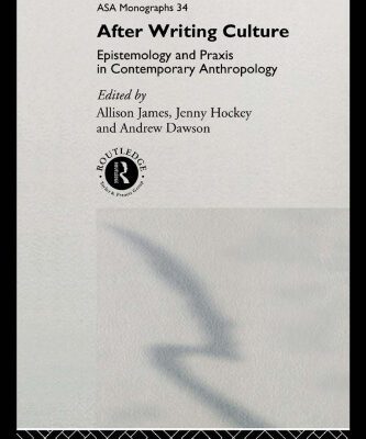 خرید و دانلود نسخه کامل کتاب After Writing Culture: Epistemology and Praxis in Contemporary Anthropology