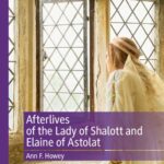 خرید و دانلود نسخه کامل کتاب Afterlives of the Lady Shalott and Elaine of Astolat