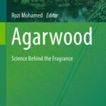 خرید و دانلود نسخه کامل کتاب Agarwood: Science Behind the Fragrance