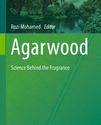 خرید و دانلود نسخه کامل کتاب Agarwood: Science Behind the Fragrance