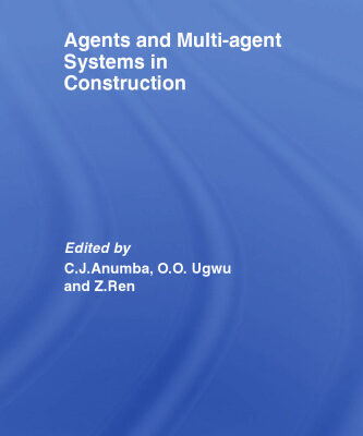 خرید و دانلود نسخه کامل کتاب Agents and Multi-Agent Systems in Construction