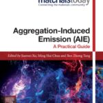 خرید و دانلود نسخه کامل کتاب Aggregation-Induced Emission (AIE): A Practical Guide