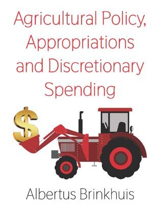 خرید و دانلود نسخه کامل کتاب Agricultural Policy, Appropriations and Discretionary Spending