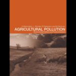 خرید و دانلود نسخه کامل کتاب Agricultural Pollution: Environmental Problems and Practical Solutions