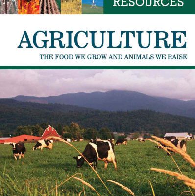 خرید و دانلود نسخه کامل کتاب Agriculture: The Food We Grow and Animals We Raise (Natural Resources)