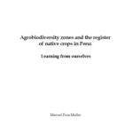 خرید و دانلود نسخه کامل کتاب Agrobiodiversity zones and the register of native crops in Peru: Learning from ourselves