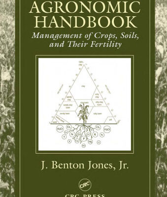 خرید و دانلود نسخه کامل کتاب Agronomic Handbook: Management of Crops, Soils and Their Fertility