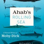 خرید و دانلود نسخه کامل کتاب Ahab’s Rolling Sea: A Natural History of “Moby-Dick”