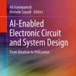 خرید و دانلود نسخه کامل کتاب AI-Enabled Electronic Circuit and System Design : From Ideation to Utilization