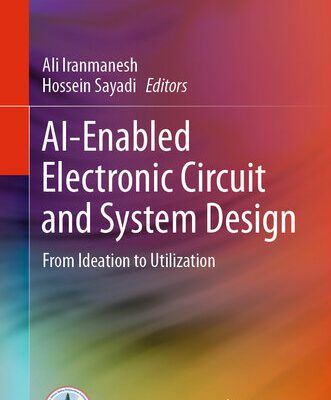 خرید و دانلود نسخه کامل کتاب AI-Enabled Electronic Circuit and System Design : From Ideation to Utilization