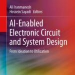 خرید و دانلود نسخه کامل کتاب AI-Enabled Electronic Circuit and System Design : From Ideation to Utilization