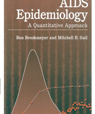 خرید و دانلود نسخه کامل کتاب AIDS Epidemiology: A Quantitative Approach (Monographs in Epidemiology and Biostatistics ; V. 22)