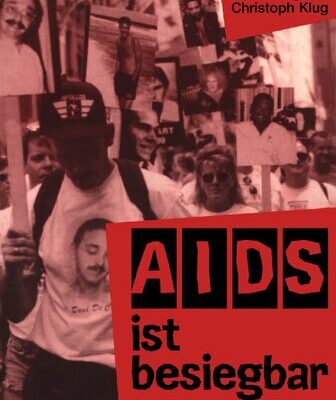 خرید و دانلود نسخه کامل کتاب AIDS ist besiegbar – Die künstliche Herstellung, die neue Therapie und deren Baykott