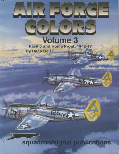خرید و دانلود نسخه کامل کتاب Air Force Colors Volume 3: Pacific & Home Front 1942-1947 – Specials series (6152)_68efad73b0c78.jpeg خرید و دانلود نسخه کامل کتاب Air Force Colors Volume 3: Pacific & Home Front 1942-1947 – Specials series (6152)