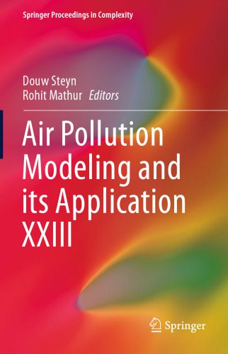 خرید و دانلود نسخه کامل کتاب Air Pollution Modeling and its Application XXIII_68ea47a56a4d1.jpeg خرید و دانلود نسخه کامل کتاب Air Pollution Modeling and its Application XXIII