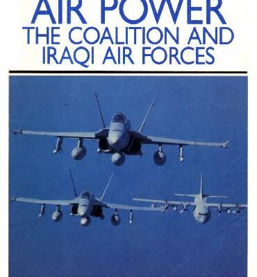 خرید و دانلود نسخه کامل کتاب Air Power. The Coalition and Iraqi Air Forces