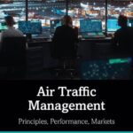 خرید و دانلود نسخه کامل کتاب Air Traffic Management: Principles, Performance, Markets