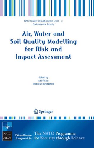 خرید و دانلود نسخه کامل کتاب Air, Water and Soil Quality Modelling for Risk and Impact Assessment (NATO Science for Peace and Security Series C: Environmental Security)_68ea526767bbe.jpeg خرید و دانلود نسخه کامل کتاب Air, Water and Soil Quality Modelling for Risk and Impact Assessment (NATO Science for Peace and Security Series C: Environmental Security)