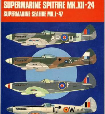 خرید و دانلود نسخه کامل کتاب Aircam Aviation Series No.8 – Supermarine Spitfire Mk.XII-24, Supermarine Seafire Mk.I-47