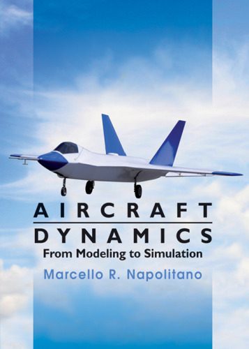 خرید و دانلود نسخه کامل کتاب Aircraft Dynamics: From Modeling to Simulation_68facc5461c3f.jpeg خرید و دانلود نسخه کامل کتاب Aircraft Dynamics: From Modeling to Simulation