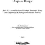 خرید و دانلود نسخه کامل کتاب Airplane Design Part III: Layout design of cockpit, fuselage, wing and empennage: cutaways and inboard profiles
