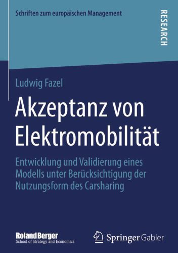 خرید و دانلود نسخه کامل کتاب Akzeptanz von Elektromobilität: Entwicklung und Validierung eines Modells unter Berücksichtigung der Nutzungsform des Carsharing_68fccbdb4d620.jpeg خرید و دانلود نسخه کامل کتاب Akzeptanz von Elektromobilität: Entwicklung und Validierung eines Modells unter Berücksichtigung der Nutzungsform des Carsharing