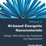 خرید و دانلود نسخه کامل کتاب Al-based Energetic Nano Materials: Design, Manufacturing, Properties and Applications