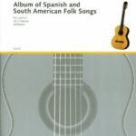 خرید و دانلود نسخه کامل کتاب Album of Spanish and South American Folk Songs for 2 guitars