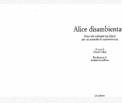 خرید و دانلود نسخه کامل کتاب Alice disambientata. Materiali collettivi (su Alice) per un manuale di sopravvivenza