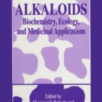 خرید و دانلود نسخه کامل کتاب Alkaloids: Biochemistry, Ecology, and Medicinal Applications