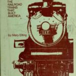 خرید و دانلود نسخه کامل کتاب All Aboard! The Railroad Trains That Built America