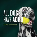 خرید و دانلود نسخه کامل کتاب All Dogs Have ADHD