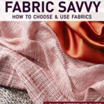 خرید و دانلود نسخه کامل کتاب All New Fabric Savvy: How to Choose & Use Fabrics – + pdf