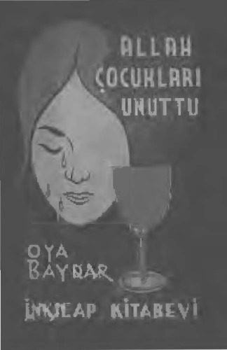 خرید و دانلود نسخه کامل کتاب Allah Çocukları Unuttu_68e3476ebb593.jpeg خرید و دانلود نسخه کامل کتاب Allah Çocukları Unuttu