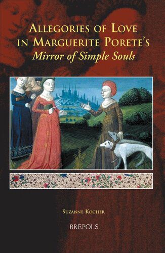 خرید و دانلود نسخه کامل کتاب Allegories of Love in Marguerite Porete’s “Mirror of Simple Souls”_68dfe10bbe1ef.jpeg خرید و دانلود نسخه کامل کتاب Allegories of Love in Marguerite Porete’s “Mirror of Simple Souls”