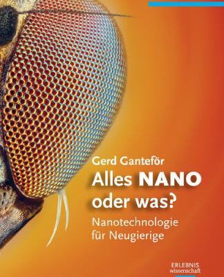 خرید و دانلود نسخه کامل کتاب Alles NANO oder was?: Nanotechnologie für Neugierige