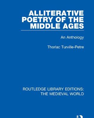 خرید و دانلود نسخه کامل کتاب Alliterative Poetry of the Later Middle Ages: An Anthology